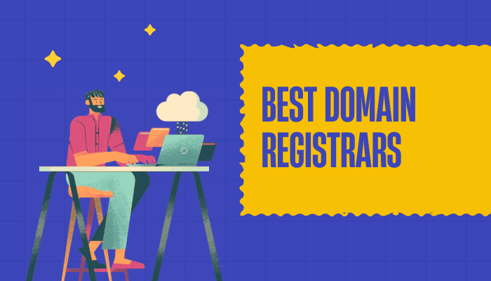 Best Domain Registrars You Must Explore Now