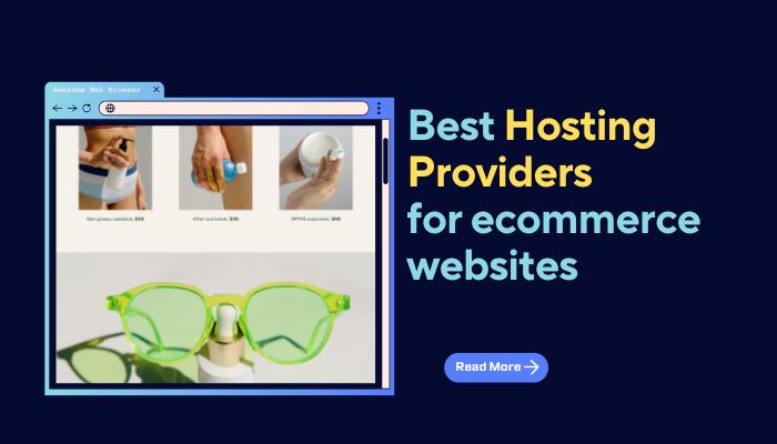 Best Hosting Providers for Ecommerce Websites