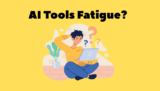 AI Tools Fatigue: Why Too Many Tools Might Be the Next Big Problem