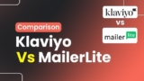 MailerLite vs Klaviyo: Which Email Marketing Tool Should You Choose?